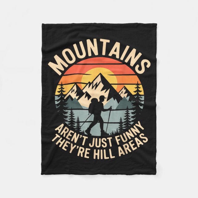 Mountains Aren't Just Funny They're Hill Areas Dad Fleecefilt (Framsidan)