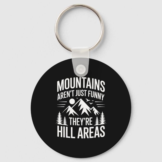 Mountains Aren't Just Funny They're Hill Areas Dad Nyckelring (Framsida)