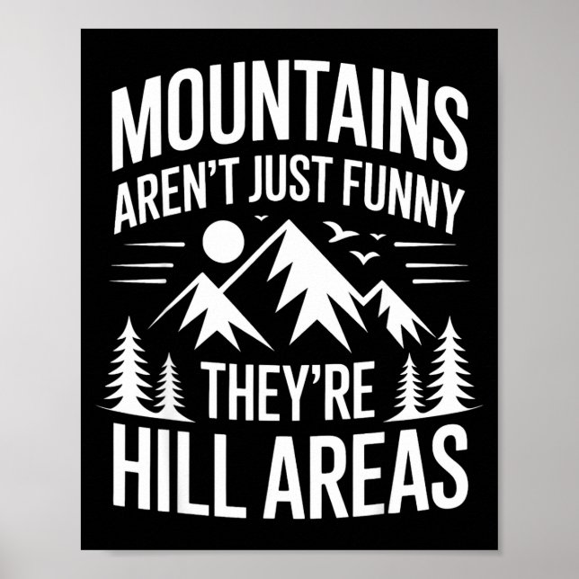 Mountains Aren't Just Funny They're Hill Areas Dad Poster (Framsidan)