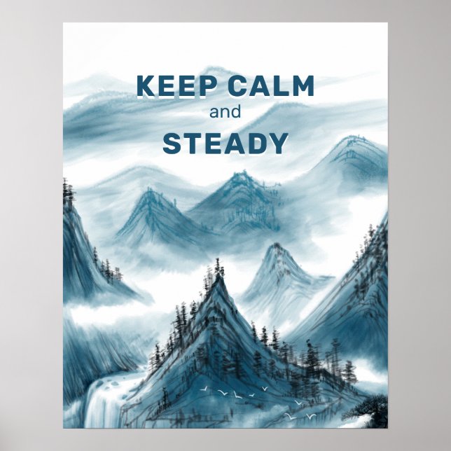Mountains Art "Keep Calm & Steady" Home Office Poster (Framsidan)