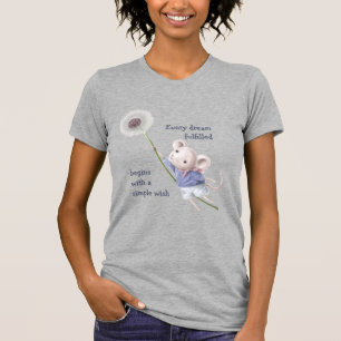 Mouse Dandelion each Dream Simple Wish T-Shirt