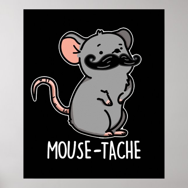 Mouse tache Funny Mouse Pun Mörk BG Poster (Framsidan)