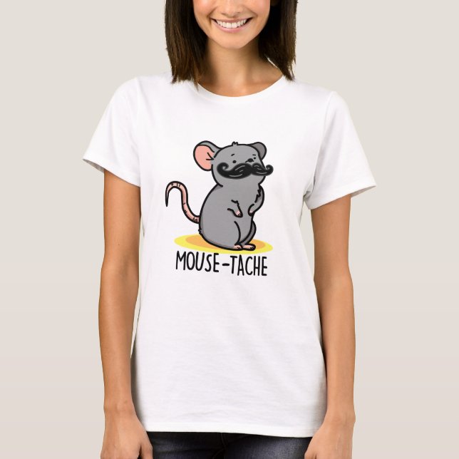 Mouse tache Funny Mouse Pun T Shirt (Framsida)