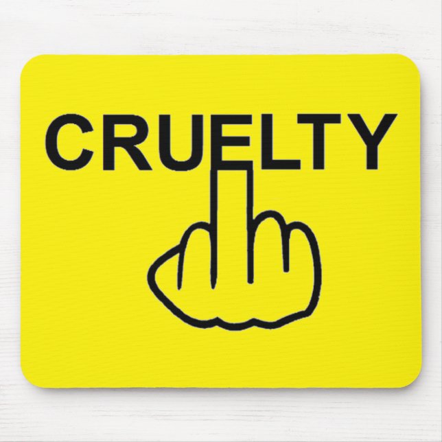 Mousepad Cruelty is Cruel Musmatta (Framsidan)