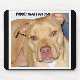 Mousepad för Pitbulls behovskärlek för Musmatta