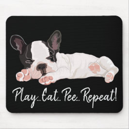 Mousepad Play Eat Pee Repeat/Hårig Puppy Musmatta