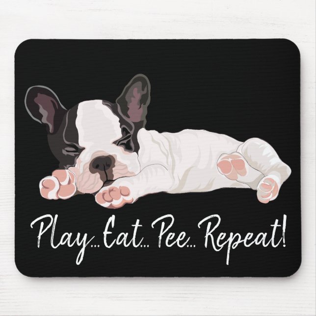Mousepad Play Eat Pee Repeat/Hårig Puppy Musmatta (Framsidan)