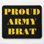 Mousepad Proud Army Brat Musmatta<br><div class="desc">Mousepad Proud Army Brat</div>