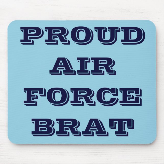 Mousepad Proud Luft Force Brat Musmatta (Framsidan)