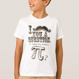 Moustache dig en ifrågasätta, något mera Pi Tee Shirt