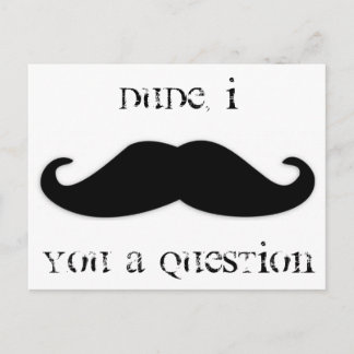Moustache you a question inbjudan vykort
