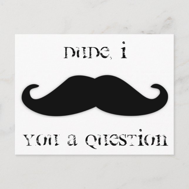 Moustache you a question inbjudan vykort (Framsida)