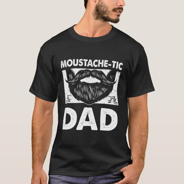 Moustachetic Pappa Beard Älskare pappa Mustache Fa T Shirt (Framsida)