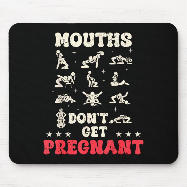 Mouths Don't Get Pregnant Inappropriate Humor Adul Musmatta (Framsidan)