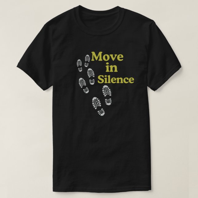 Move in Silence Quote Shirt with Minimal Footsteps T Shirt (Design framsida)