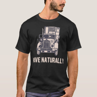 Move naturally Transport Road T Shirt
