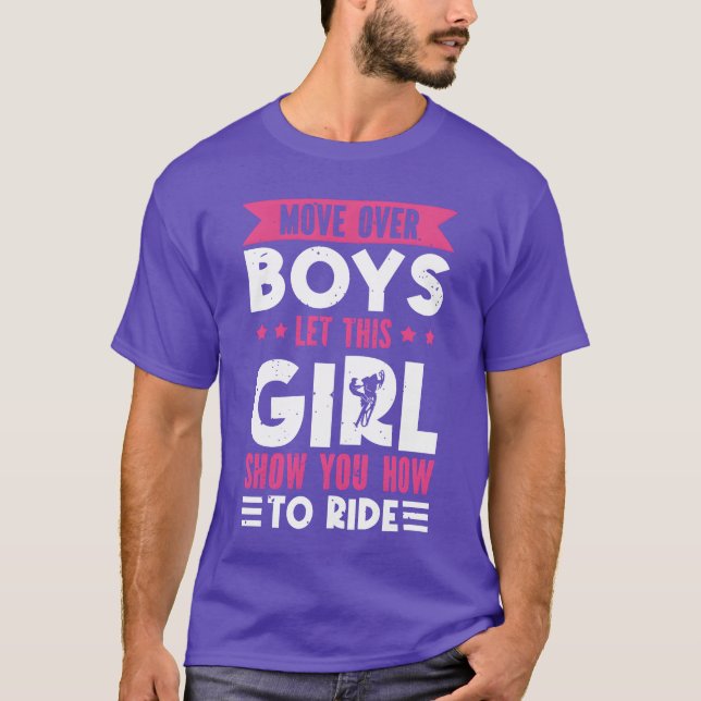 Move Over Boys Lethis Girl Show You Howo Ride boy T Shirt (Framsida)