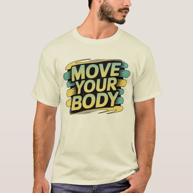 Move Your Body Retro Groove T-Shirt - Dynamic Work (Framsida)