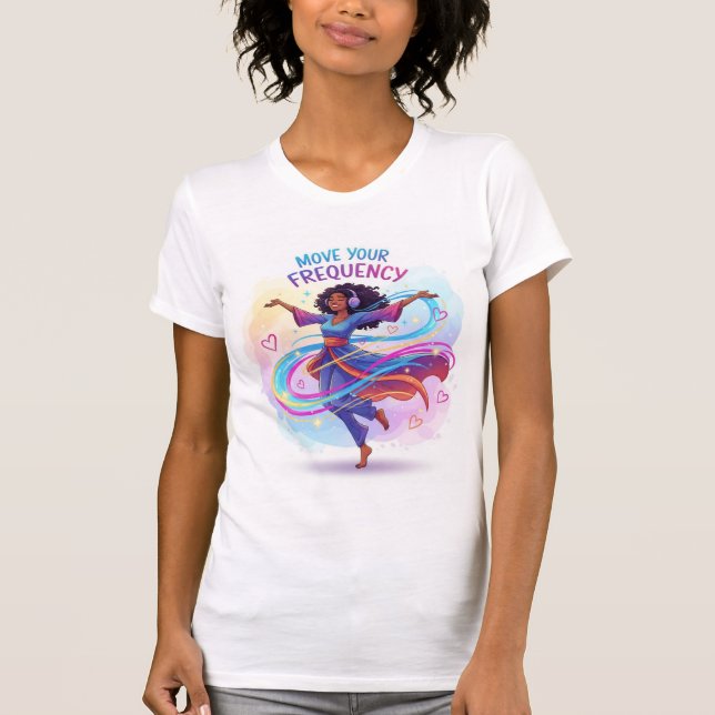 Move Your Frequency — Dance, Flow, and Align T Shirt (Framsida)