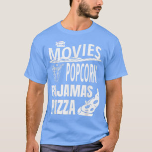 Movies Popcorn Pajamas Pizzaroligt Cinema Älskare  T Shirt