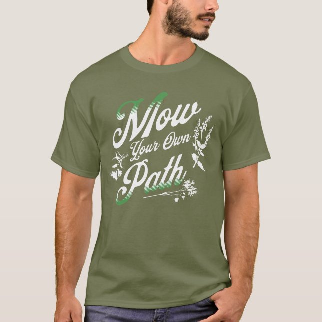 Mow Din egen Väg Lawnmower  Älskare T Shirt (Framsida)