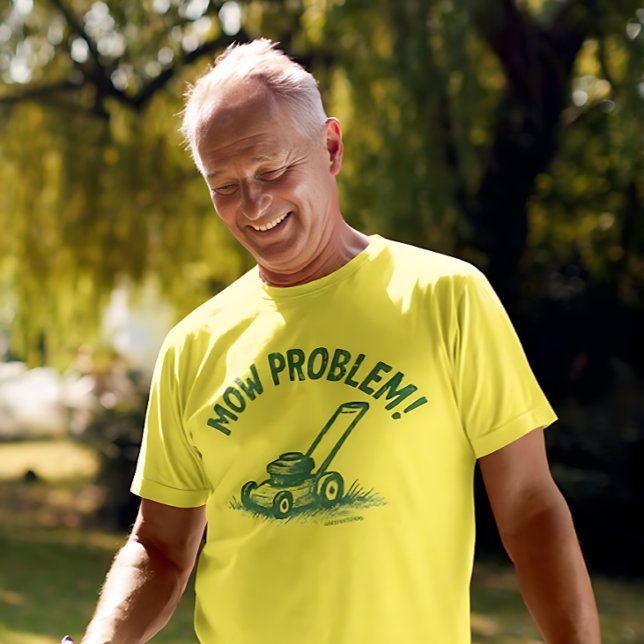 Mow Problem – Funny Lawn Care T-Shirt (Skapare uppladdad)