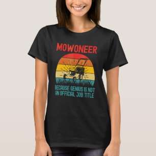 Mowoneer Jobbtitel Ridningsgräsklippare Gräsklipp T Shirt