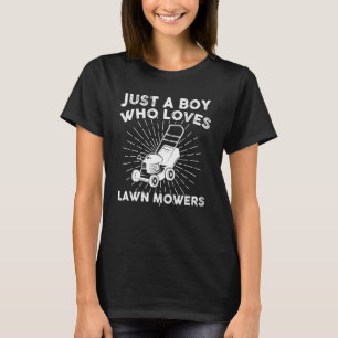Mows Lawns är bara en pojke som Kärlek Gräsmatta M T Shirt