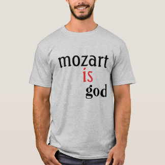 mozart är, guden tee shirt