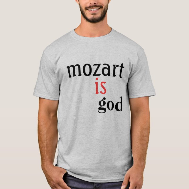 mozart är, guden tee shirt (Framsida)