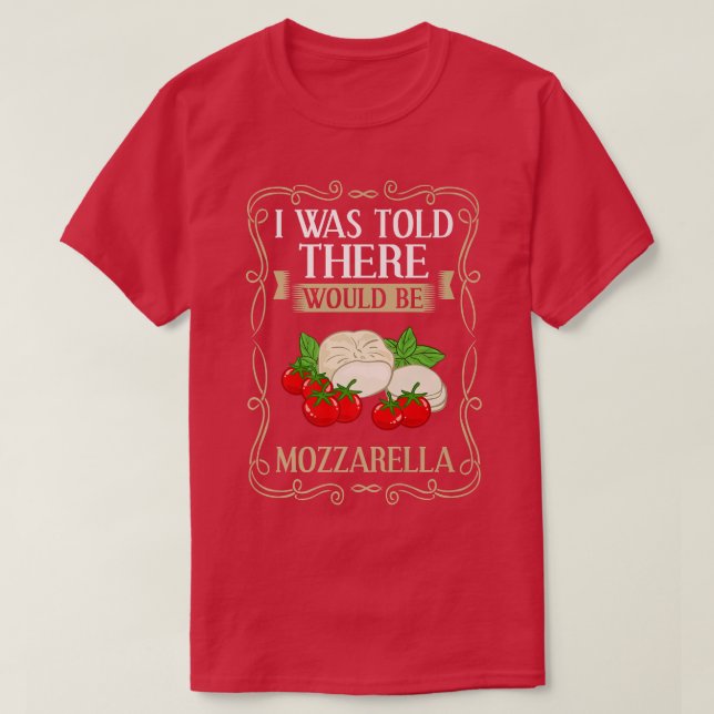 Mozzarella Cheese Recipes Buffalo Italian Fresh Pr T Shirt (Design framsida)