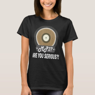 Mp3 är du seriös vinylinsamling t shirt