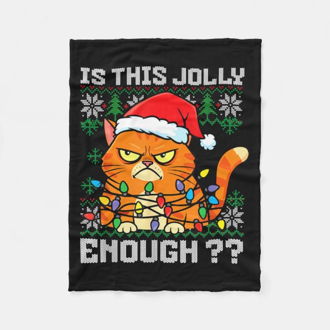 Mpy Christmas Cat Ugly Sweater Is This Jolly Enoug Fleecefilt (Framsidan)
