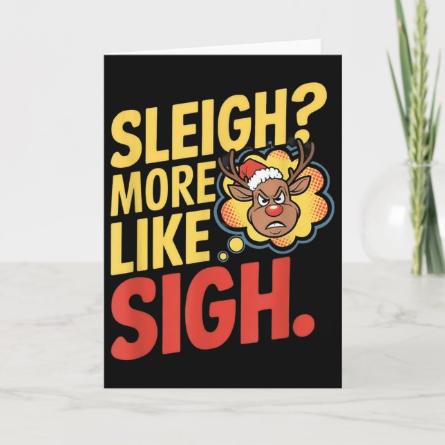 Mpy Ren Sleigh Mer Som Sigh Sarcastic Jul Kort (Framsida)