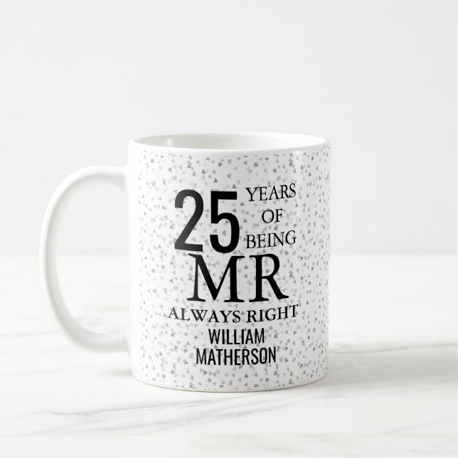 Mr Always Right Rolig 25-årsjubileum Silverhjärtan Kaffemugg (Vänster)