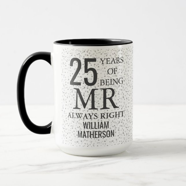Mr Always Right Rolig 25-årsjubileum Silverhjärtan Mugg (Vänster)
