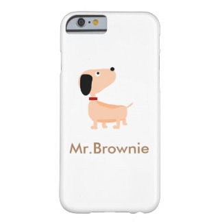 Mr.Brownie Barely There iPhone 6 Skal