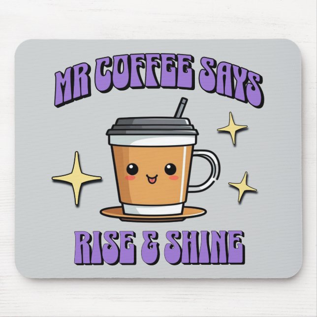 Mr Coffee säger Rise & Shine Musmatta (Framsidan)