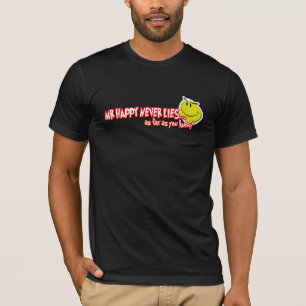 mr lycklig….,aldrig liggert t-shirt