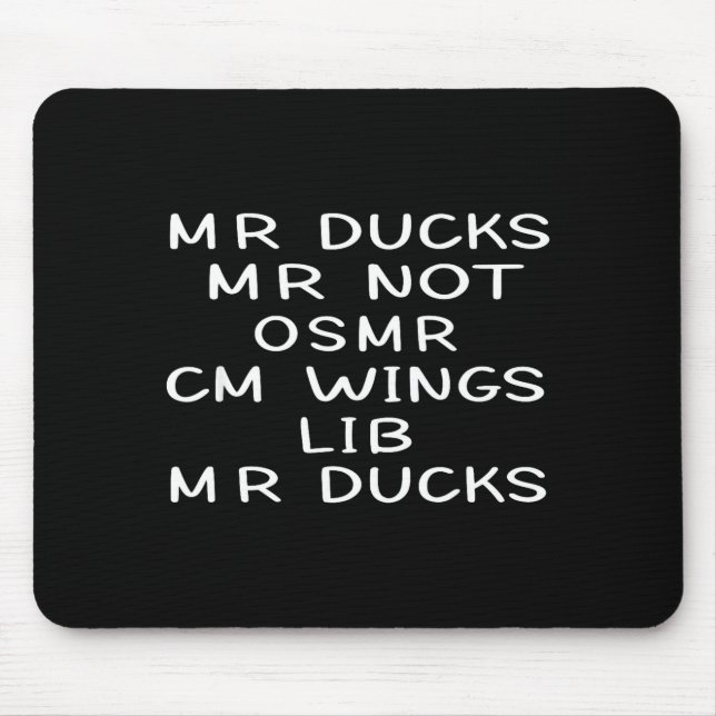 Mr M R Ducks T, Funny Duck Lover, Waterfowl Quote  Musmatta (Framsidan)