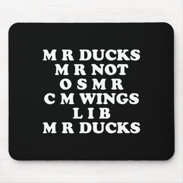 Mr M R Ducks T, Funny Duck Lover, Waterfowl Quote  Musmatta (Framsidan)