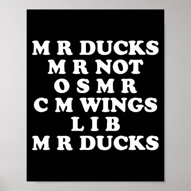 Mr M R Ducks T, Funny Duck Lover, Waterfowl Quote  Poster (Framsidan)
