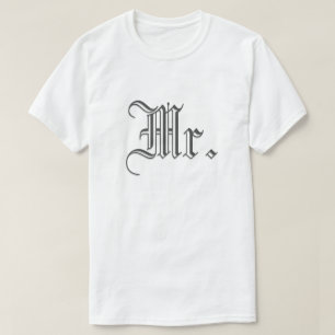 Mr. & Mrs Blackletter T Shirt