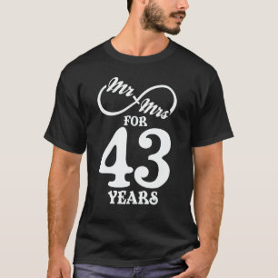 Mr. & Mrs i 43 år 1 Bröllop år T Shirt