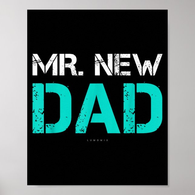 Mr. New Dad . Funny New Dad Tee Shirts  Poster (Framsidan)