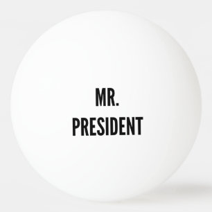 Mr. President Funny Skol skämt Beer Pong Pingisboll