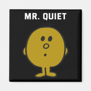 Mr Quiet Design Magnet