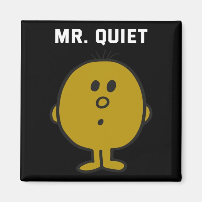 Mr Quiet Design Magnet (Framsidan)