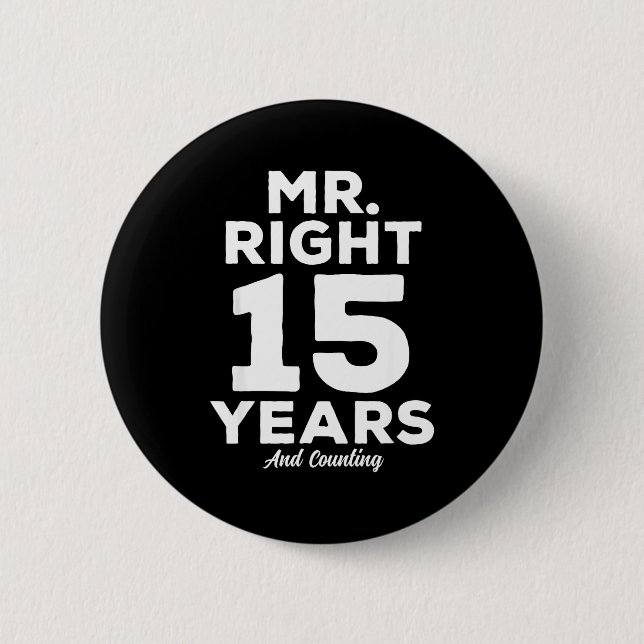 Mr. Right 15 Years Wedding Anniversary Funny Match Knapp (Framsida)