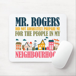 Mr Rogers förberedde mig inte i mitt grannskap Musmatta